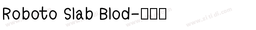 Roboto Slab Blod字体转换
